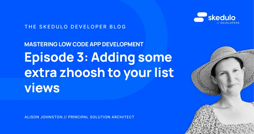 Episode #3 - Adding some extra zhoosh to your list views