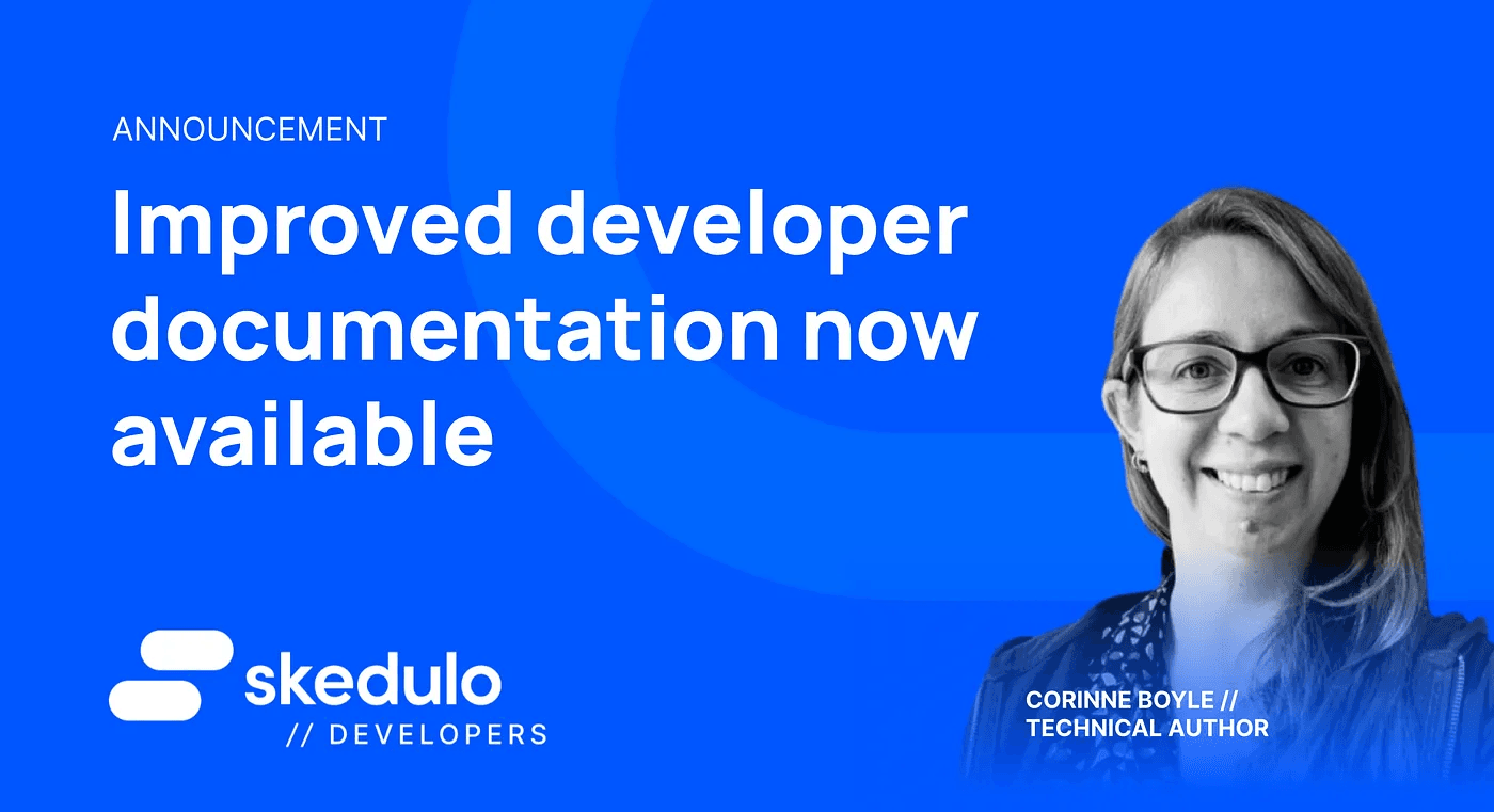 Announcement: The new Skedulo documentation site is now live!