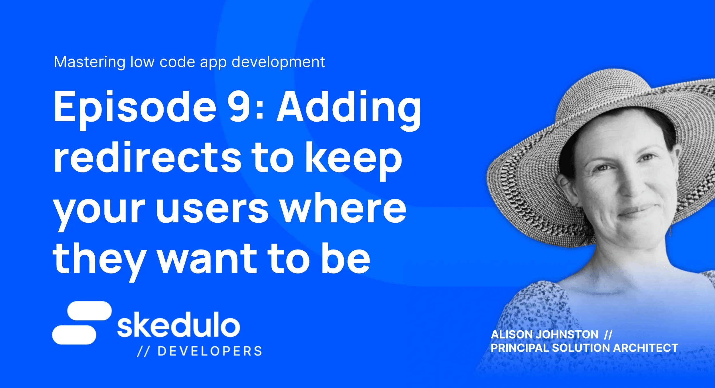Episode #9 — Adding redirects to keep your users where they want to be