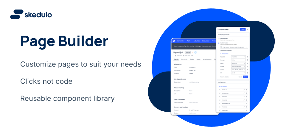 Page builder - Customize pages to suit your needs.